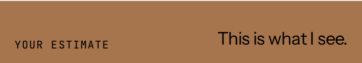 Your estimate: an ochre-brown colour chosen before the sampled colour is revealed