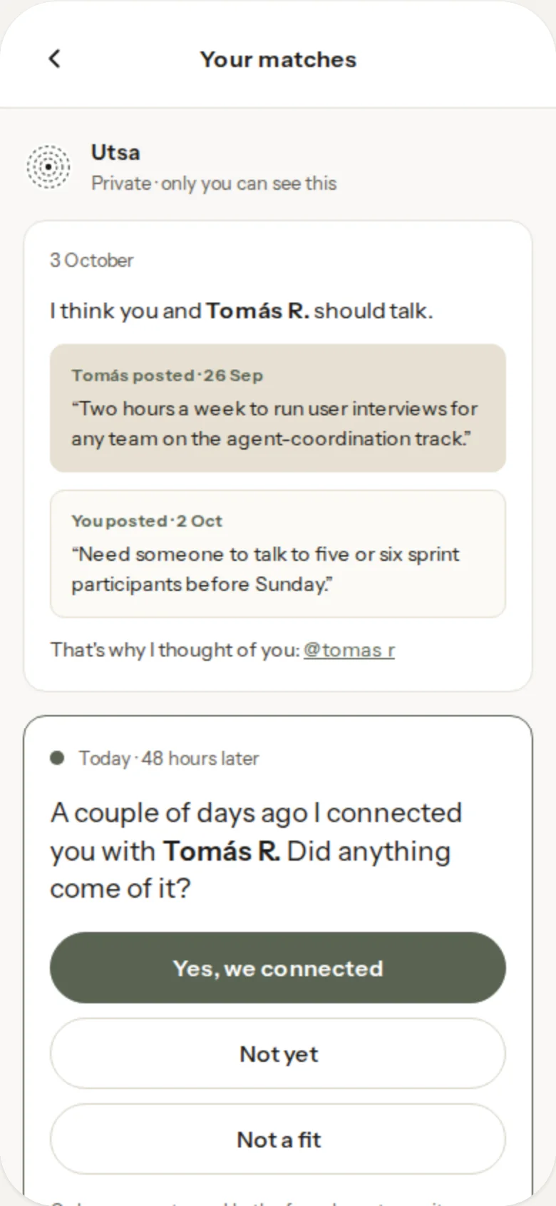 Concept: the same match and its 48-hour follow-up on a phone, with the options Yes, we connected; Not yet; Not a fit.